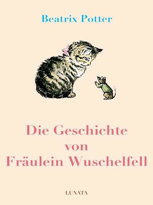 cover image of Die Geschichte von Fräulein Wuschelfell